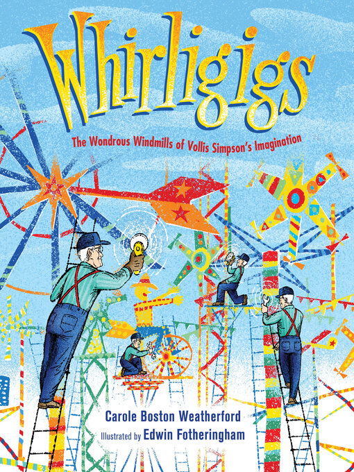 Title details for Whirligigs by Carole Boston Weatherford - Available